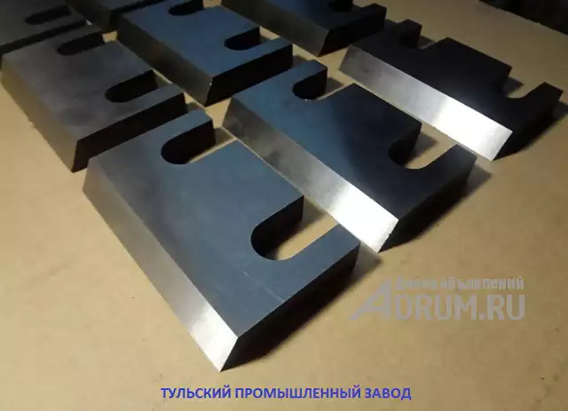 ножи для пресс-ножниц. Ножи для комбинированных ножниц изготавливаются из стали 6ХВ2С и Х12МФ в Москвe